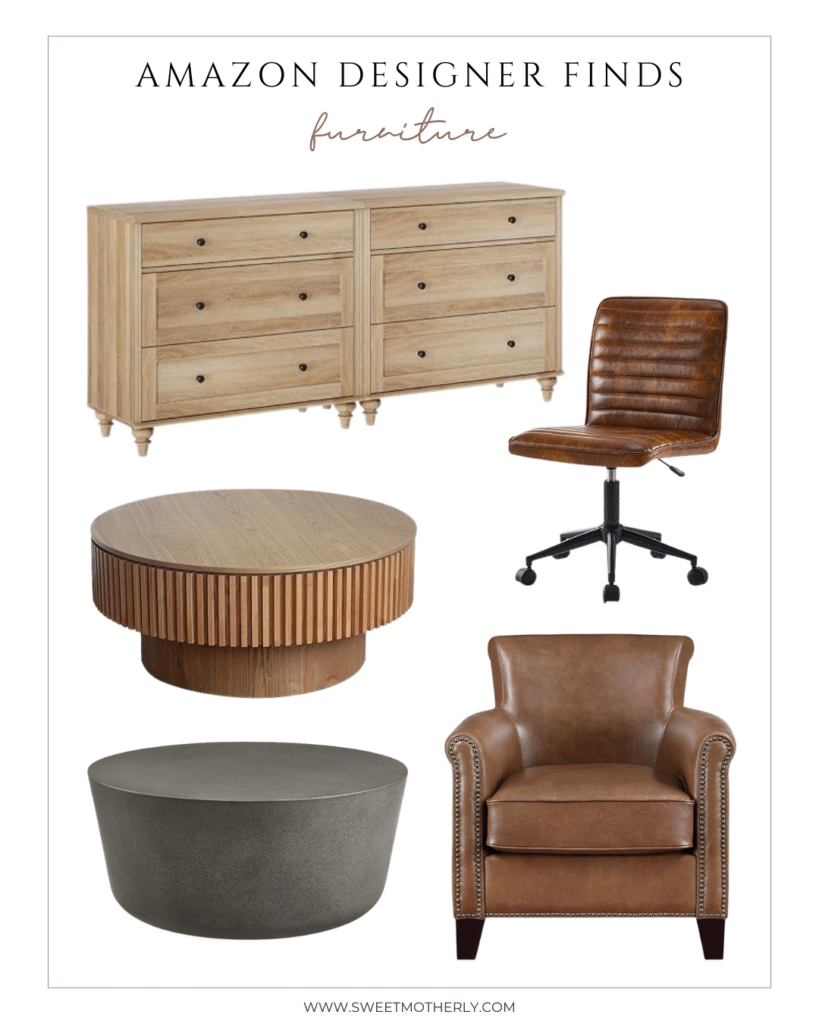 33 - Sweet Motherly Collage of Amazon designer furniture finds featuring a light wood dresser, a brown leather office chair, a round slatted wood coffee table, a modern concrete coffee table, and a brown leather armchair with nailhead trim.