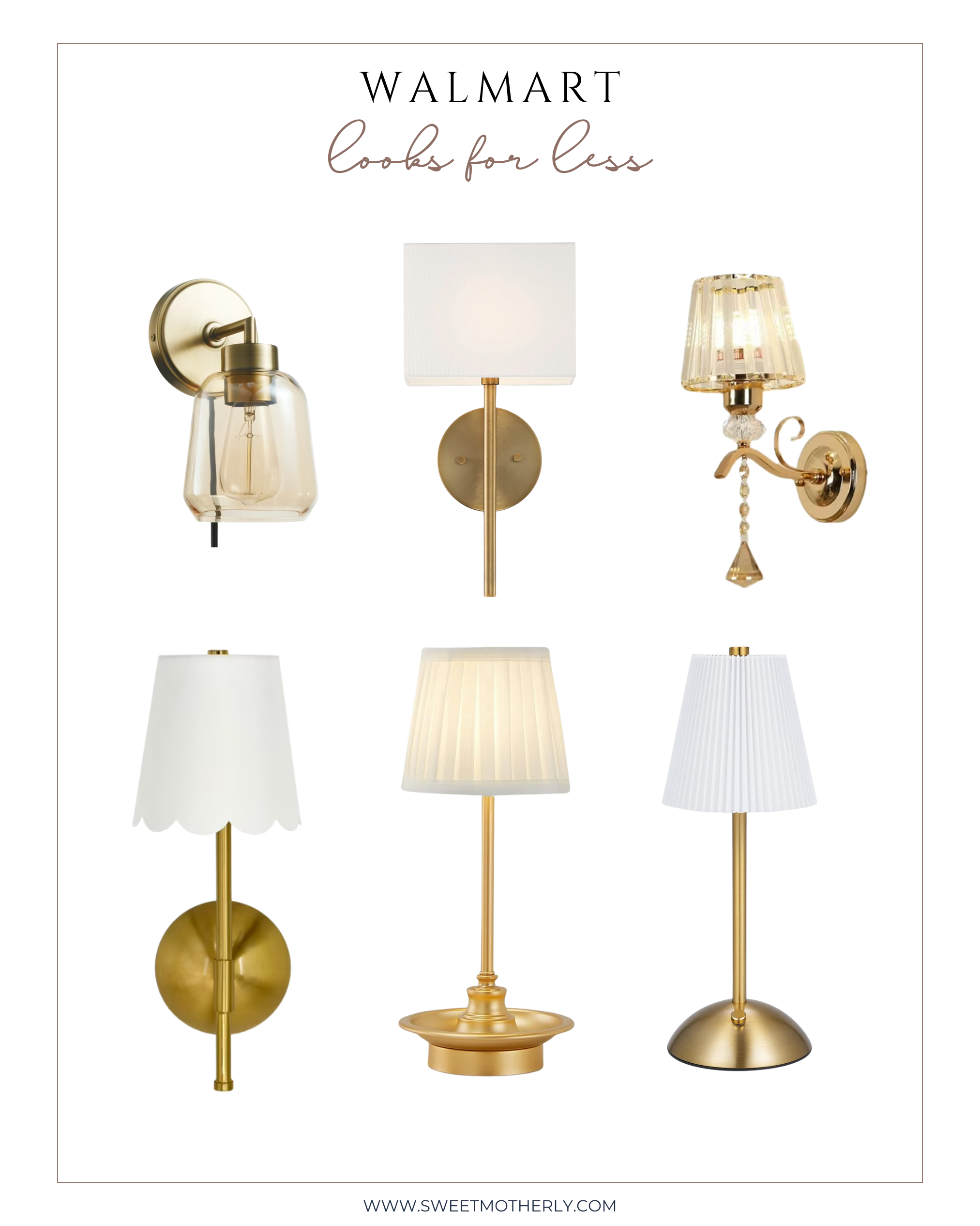Collage of Walmart lamp finds with brass wall sconces, pleated and scalloped lampshades, and modern gold table lamps styled for living rooms, bedrooms, and bathrooms.